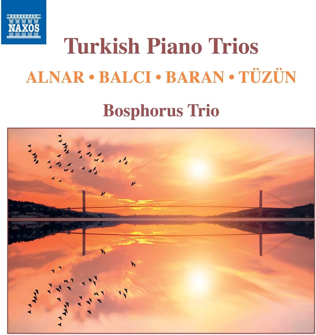 Hasan Ferid Alnar, Ferit Tüzün, Ilhan Baran, O?uzhan Balci: Turkish Piano Trios