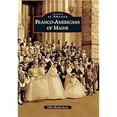 Franco-Americans of Maine (Images of America)