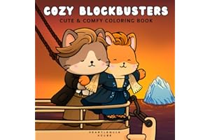 Cozy Blockbusters: Cute & Comfy Coloring Book of Fuzzy Animal Friends in Iconic Movie Scenes – 40 Whimsical Hand-Drawn Pages 