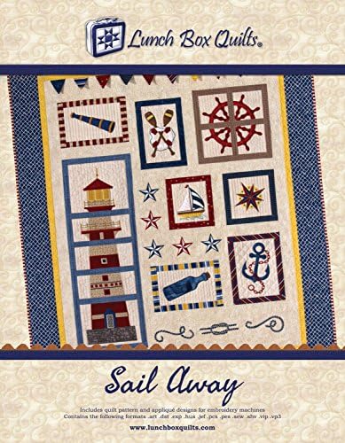Lunch Box Quilts Sail Away Applique Embroidery Quilt Pattern with Redemption Code & Backup CD for Use with Embroidery Sewing Machines