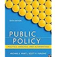 Public Policy: Politics, Analysis, and Alternatives (Sixth Edition)