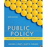 Public Policy: Politics, Analysis, and Alternatives