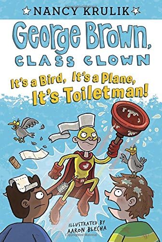 It's a Bird, It's a Plane, It's Toiletman! #17 (George Brown, Class Clown)