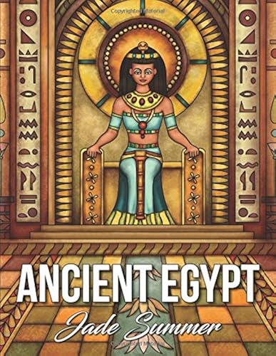 Download Ancient Egypt: An Adult Coloring Book with Famous Egyptian Mythology, Intricate Egyptian Artwork, and Relaxing Architecture Patterns PDF