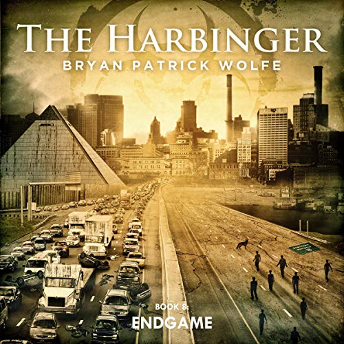 Endgame: The Harbinger, Book 8 by Bryan Patrick Wolfe