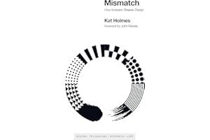 Mismatch: How Inclusion Shapes Design