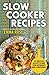 Slow Cooker Recipes: 25 Crock Pot Recipes To Make Your Weeknights More Comfortable