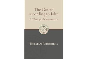 The Gospel according to John: A Theological Commentary (Eerdmans Classic Biblical Commentaries (ECBC))