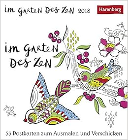 Im Garten Des Zen Kalender 2018 53 Postkarten Zum Ausmalen Und Verschicken Amazon De Bucher