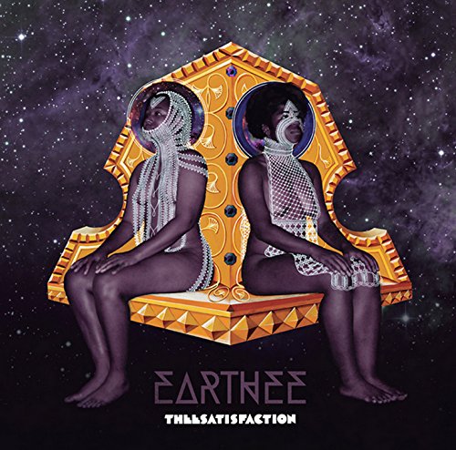 Theesatisfaction - Earthee Lyrics - Zortam Music