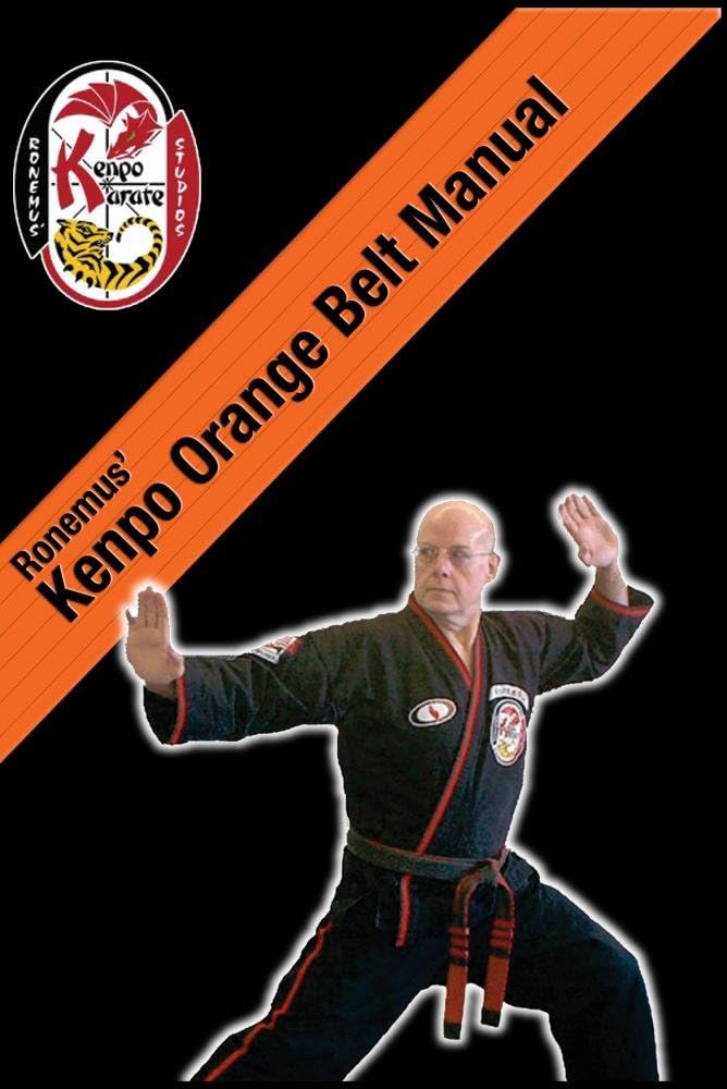 Ronemus' Kenpo Orange Belt Manual