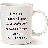 MAUAG Teacher Funny Coffee Mugs Wrong I'm an Teacher, I Work in a School Best Motivational and Inspirational Present, White 11 Oz