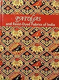 Patolas and Resist-Dyed Fabrics in India by 