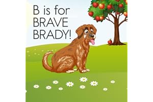 B is for BRAVE BRADY!