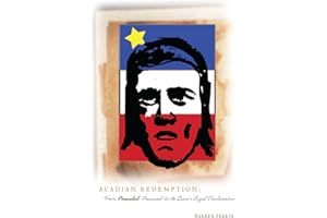 Acadian Redemption: From Beausoleil Brossard to the Queen's Royal Proclamation