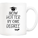 5Aup Now Hotter by One Degree Coffee Mug, Best Graduation Gift for College and High School Graduates, 11 Oz Cups Masters Degree