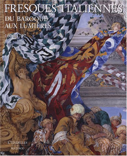 Fresques Italiennes Du Baroque Aux Lumieres (French Edition)