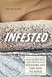 Infested: How the Bed Bug Infiltrated Our Bedrooms and Took Over the World