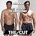 The Cut: Lose Up to 10 Pounds in 10 Days and Sculpt Your Best Body