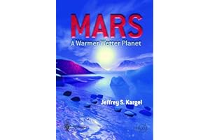 Mars - A Warmer, Wetter Planet (Springer Praxis Books)