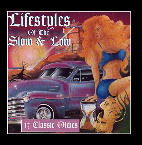 Various Artists - Lifestyles of the Slow & Low, 17 Classic Oldies - Zortam Music