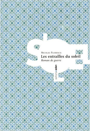 Les  entrailles du soleil