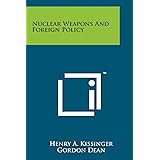 Nuclear Weapons And Foreign Policy