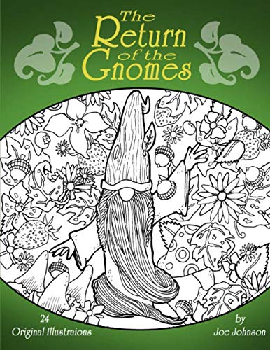 The Return of the Gnomes (Chroma Gnomes) by Joe Johnson