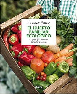 El huerto familiar ecológico (CULTIVOS): Amazon.es: Bueno, Mariano ...