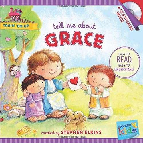 Tell Me about Grace (Wonder Kids: Train 'em Up)