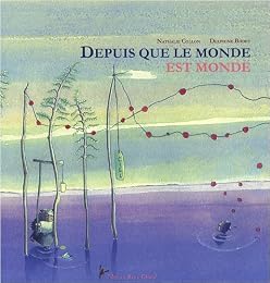 Depuis que le monde est monde