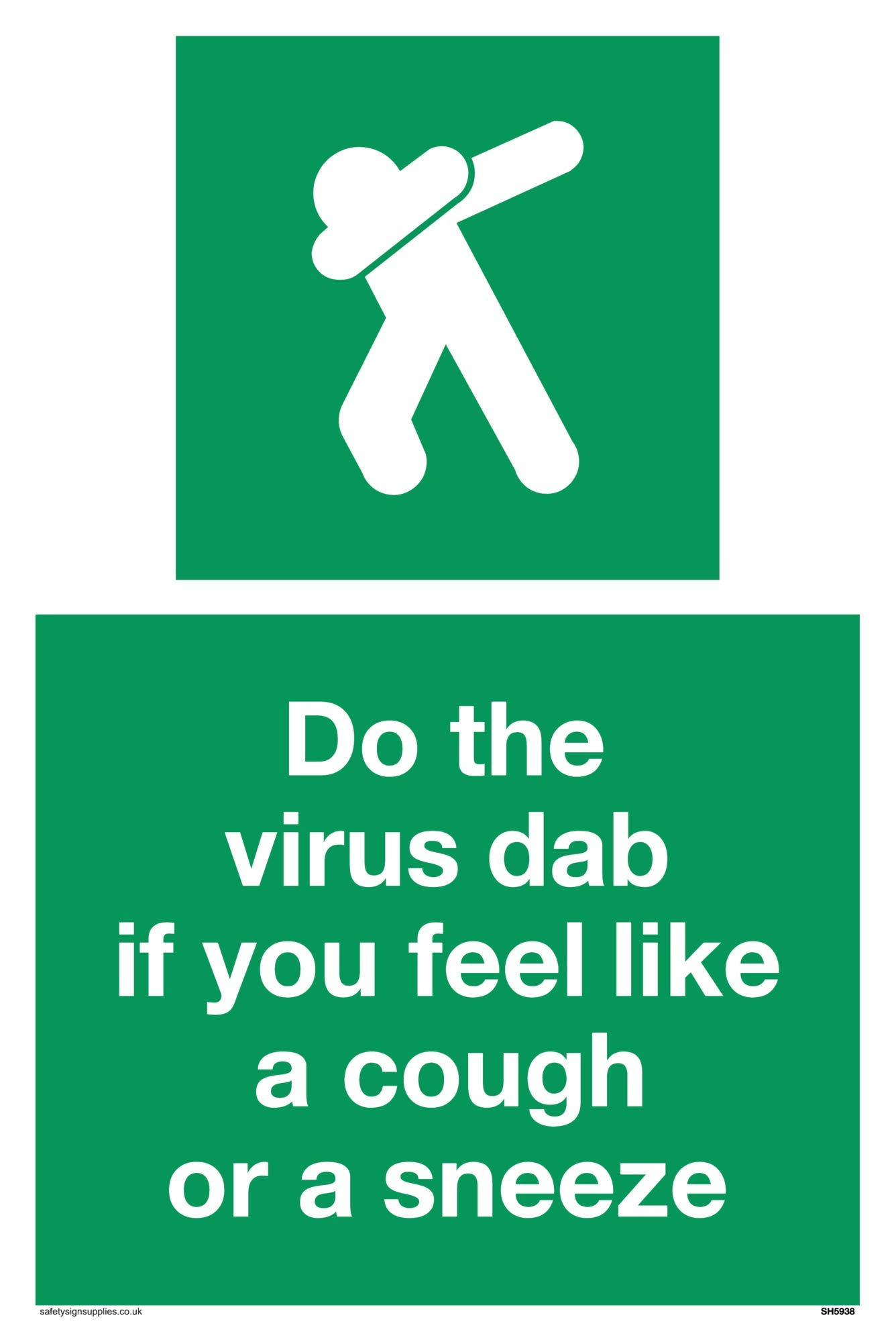 Do the virus dab if you feel like a cough or a sneeze sign - Vinyl/Sticker