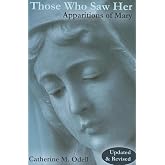 Those Who Saw Her: Apparitions of Mary, Updated and Revised