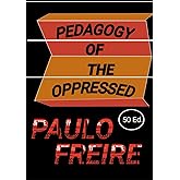 FREIRE PAULO Pedagogy of the Oppressed 50th Ed.
