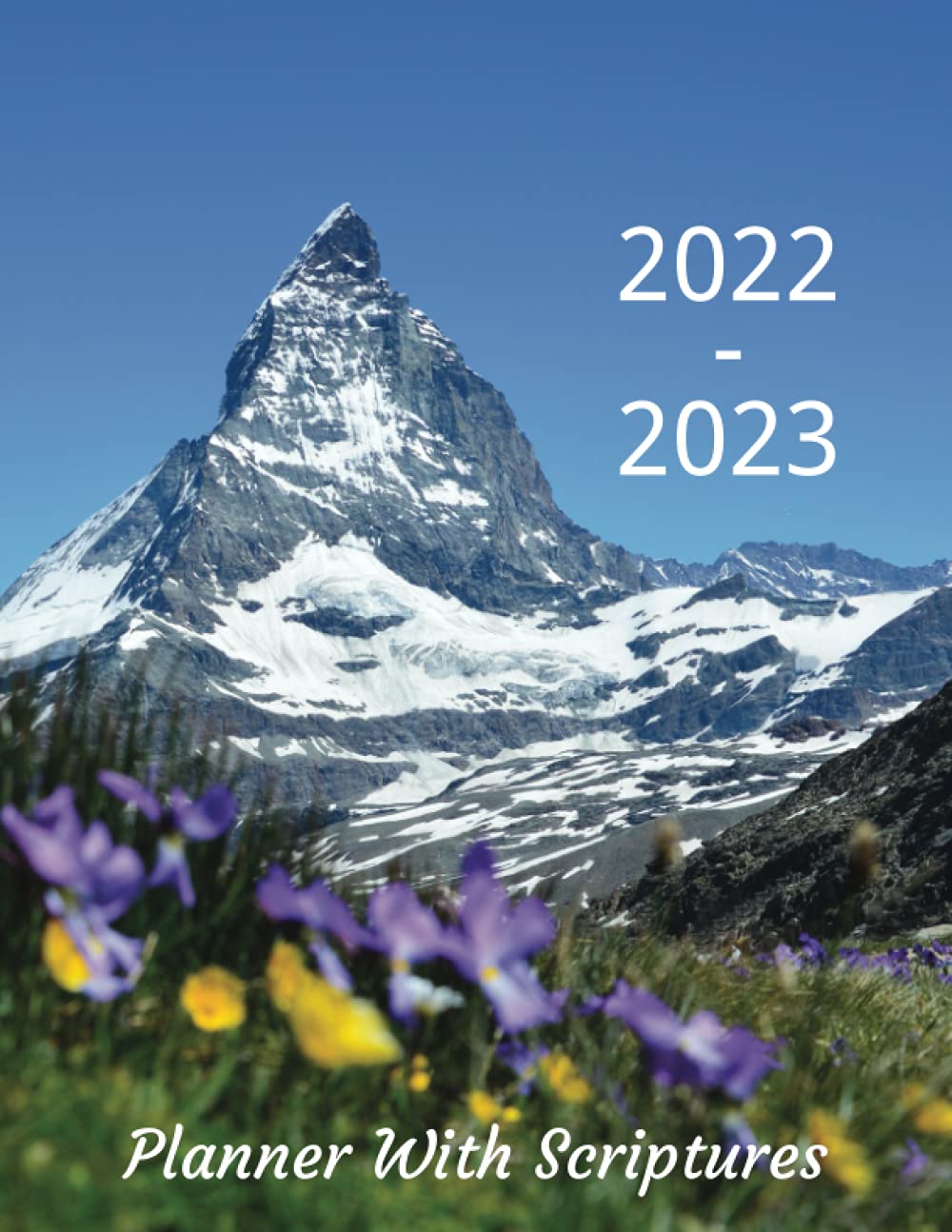 Calendrier Biblique 2023 2022-2023 Planner With Scriptures: Large Monthly Calendar With Bible  Verses, Mountain With Field Of Flowers: Farrell, Lise: 9798526904346:  Amazon.com: Books