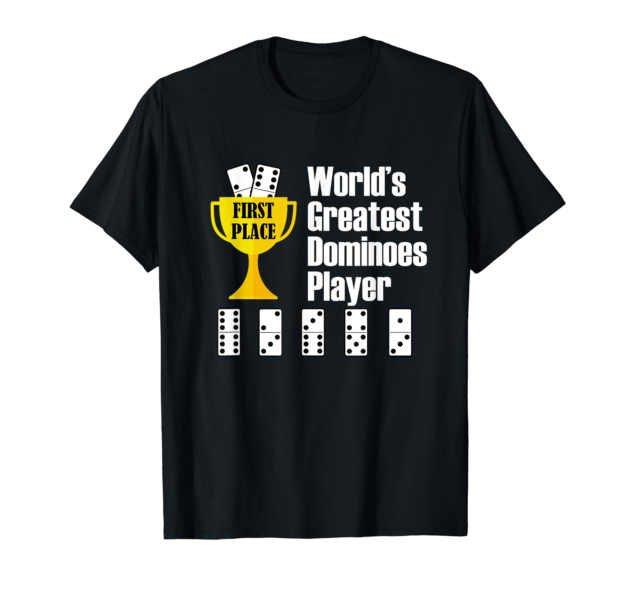 Dominoes T-Shirt - Funny Greatest Dominoes Player T-Shirt