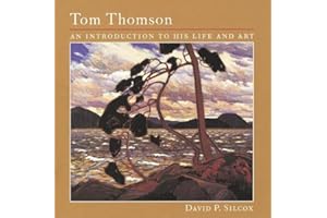 Tom Thomson: An Introduction to His Life and Art