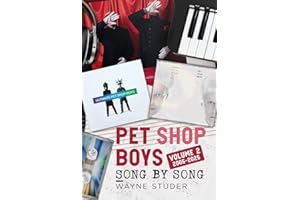 Pet Shop Boys: Song by Song: Volume 2 2005-2025