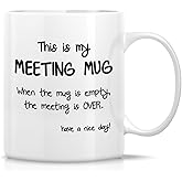 Retreez Funny Meeting Mug - 11oz Ceramic Coffee Mug - Funny, Sarcastic Gift for Coworkers, Siblings, Dad or Mom