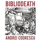 Bibliodeath: My Archives (With Life in Footnotes)