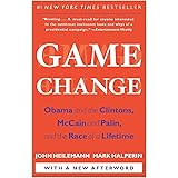 Game Change: Obama and the Clintons, McCain and Palin, and the Race of a Lifetime