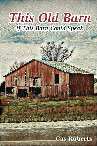 Buy This Old Barn If This Old Barn Could Speak This Old Barn If