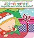 ¿Dónde está el regalito navideño de Bebé? (Where Is Baby's Christmas Present?) (Spanish Edition)
