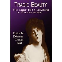 American Eve: Evelyn Nesbit, Stanford White, the Birth of the "It ...