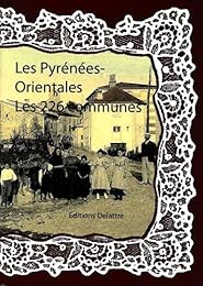 Les  Pyrénées-Orientales, les 226 communes
