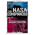 The NASA Conspiracies: The Truth Behind the Moon Landings, Censored Photos , and The Face on Mars