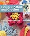 Flowers to Knit & Crochet by Susie Johns, Jan Ollis