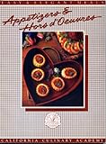 Appetizers & Hors D'Oeuvres: At the Academy (California Culinary Academy Series) by