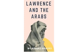Lawrence and the Arabs