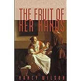 The Fruit of Her Hands: Respect and the Christian Woman